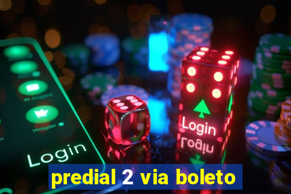 predial 2 via boleto